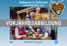  Dahoam is Dahoam 2026 - Broschürenkalender - Wandkalender - mit Jahresplaner - Format 42 x 29 cm | Sonstiges |  Sack Fachmedien