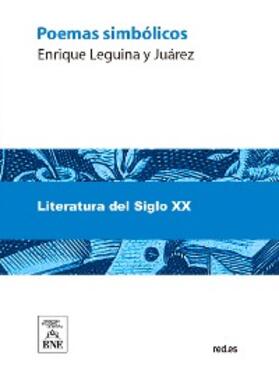 Leguina y Juarez |  Poemas simbólicos | eBook | Sack Fachmedien