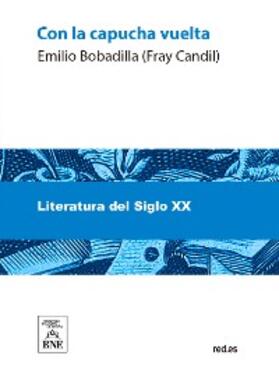 Bobadilla |  Con la capucha vuelta (crónicas) | eBook | Sack Fachmedien