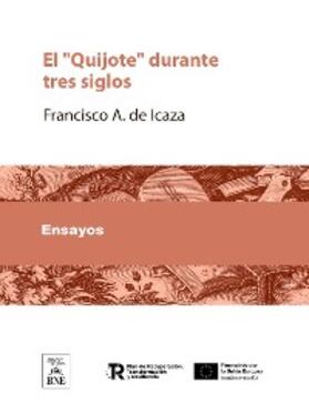 Icaza |  El "Quijote" durante tres siglos | eBook | Sack Fachmedien