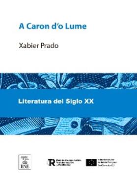 Prado |  A Caron d'o Lume [poesias] | eBook |  Sack Fachmedien