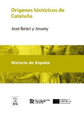 Balari y Jovany | Orígenes históricos de Cataluña | E-Book | sack.de