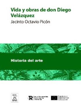 Picón |  Vida y obras de don Diego Velázquez | eBook | Sack Fachmedien