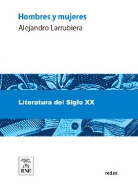 Larrubiera |  Hombres y mujeres : (cuentos) | eBook | Sack Fachmedien