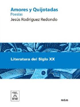 Rodríguez Redondo |  Amores y Quijotadas | eBook | Sack Fachmedien