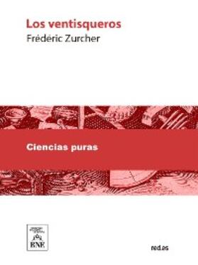 Zurcher / Margollé |  Los ventisqueros | eBook | Sack Fachmedien