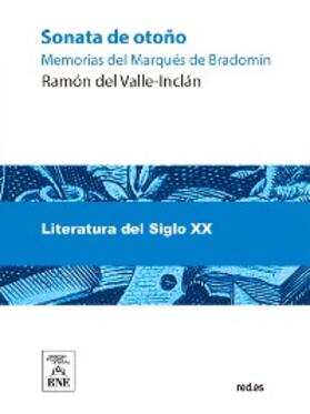 Valle-Inclán |  Sonata de otoño : memorias del marqués de Bradomín | eBook | Sack Fachmedien