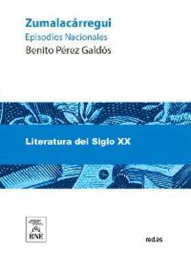 Pérez Galdós |  Zumalacárregui | eBook | Sack Fachmedien