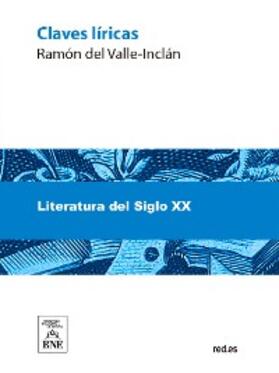 Valle-Inclán |  Claves líricas | eBook | Sack Fachmedien