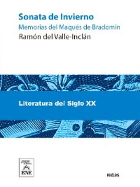 Valle-Inclán |  Sonata de invierno : memorias del marqués de Bradomín | eBook | Sack Fachmedien