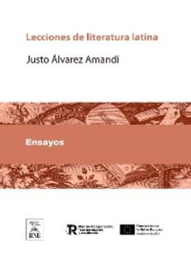 Álvarez Amandi |  Lecciones de literatura latina | eBook | Sack Fachmedien