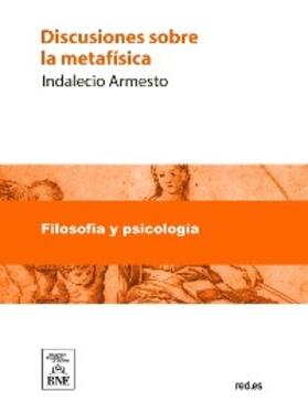 Armesto | Discusiones sobre la metafísica | E-Book | sack.de