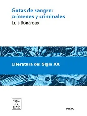 Bonafoux | Gotas de sangre : (crímenes y criminales) | E-Book | sack.de