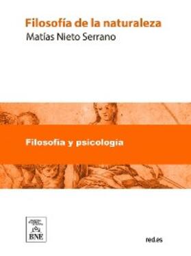 Nieto y Serrano |  Filosofía de la naturaleza | eBook | Sack Fachmedien