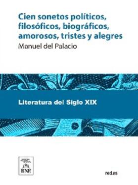 Palacio |  Cien sonetos políticos, filosóficos, biográficos, amorosos, tristes y alegres | eBook | Sack Fachmedien