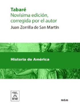 Zorrilla de San Martín |  Tabaré novísima edición, corregida por el autor ; La leyenda patria | eBook |  Sack Fachmedien