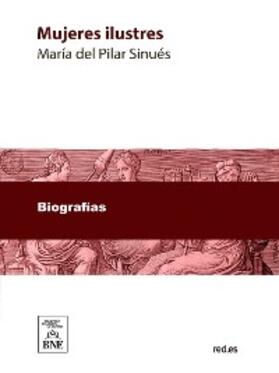 Sinués |  Mujeres ilustres : narraciones histórico-biográficas | eBook | Sack Fachmedien