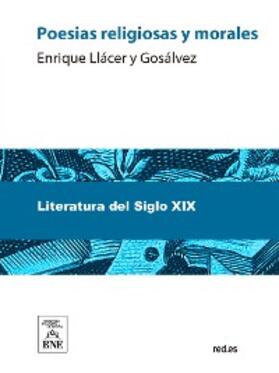 Llácer y Gosálvez | Poesias religiosas y morales | E-Book | sack.de