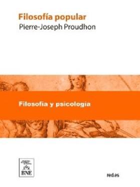 Proudhon |  Filosofía popular : programa | eBook | Sack Fachmedien