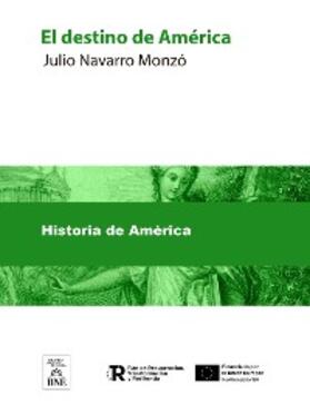 Navarro Monzó |  El destino de América | eBook | Sack Fachmedien