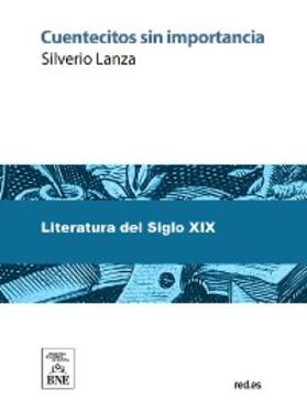 Lanza |  Cuentecitos sin importancia | eBook |  Sack Fachmedien