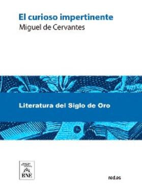 Cervantes Saavedra |  El curioso impertinente | eBook | Sack Fachmedien