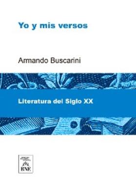 Buscarini |  Yo y mis versos | eBook | Sack Fachmedien