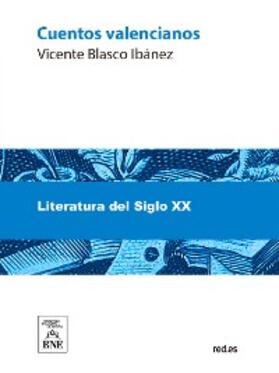 Blasco Ibáñez |  Cuentos valencianos | eBook | Sack Fachmedien