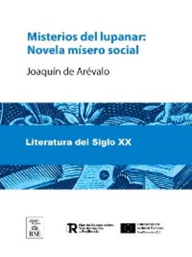 Arévalo |  Misterios del lupanar : Novela misero-social | eBook |  Sack Fachmedien