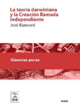 Bianconi |  La teoria darwiniana y la Creación llamada independiente | eBook | Sack Fachmedien