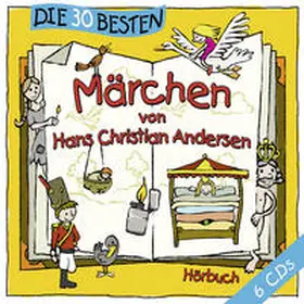 Andersen |  Die 30 besten Märchen von Hans Christian Andersen | Sonstiges |  Sack Fachmedien