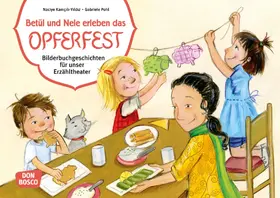 Kamcili-Yildiz |  Betül und Nele erleben das Opferfest. Kamishibai Bildkartenset. | Buch |  Sack Fachmedien