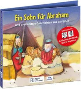 Brandt / Nommensen / Scherzer |  Ein Sohn für Abraham – und drei weitere Geschichten aus der Bibel. Die Hörbibel für Kinder. Gelesen von Katharina Thalbach und Ulrich Noethen | Sonstiges |  Sack Fachmedien