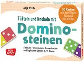 Wrede | Tüfteln und Knobeln mit Dominosteinen. 30 Karten mit kniffligen Rätseln für Kinder | Sonstiges | 426-069492320-7 | sack.de