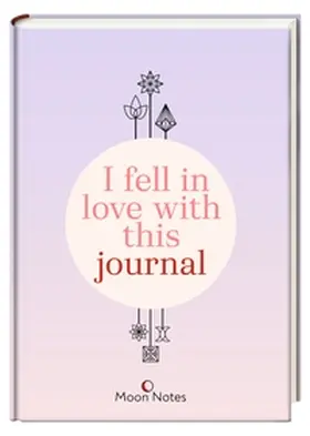 I fell in love with this journal | Buch | 426-071679004-6 | sack.de