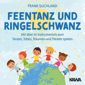 Suchland / Kampenwand Verlag |  Feentanz und Ringelschwanz | Sonstiges |  Sack Fachmedien