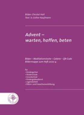 Kaufmann |  Advent - warten, hoffen, beten | Sonstiges |  Sack Fachmedien