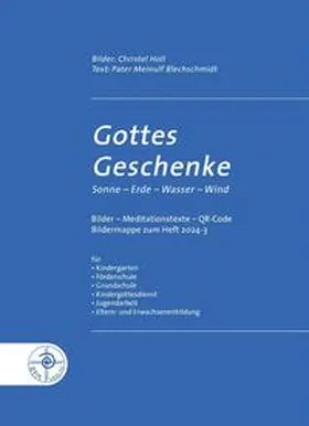 Blechschmidt |  Gottes Geschenke: Sonne-Wasser-Wind-Erde | Sonstiges |  Sack Fachmedien