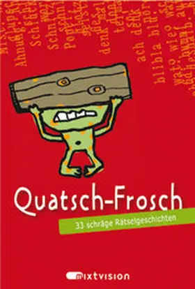 Hierteis / Rogler / Veenstra |  Quatsch-Frosch (rot) | Sonstiges |  Sack Fachmedien