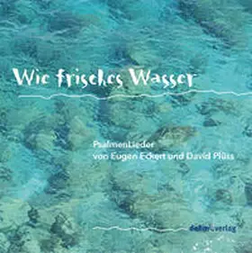 Eckert / Plüss |  Wie frisches Wasser | Sonstiges |  Sack Fachmedien