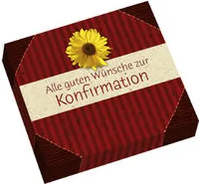  Alle guten Wünsche zur Konfirmation | Sonstiges |  Sack Fachmedien