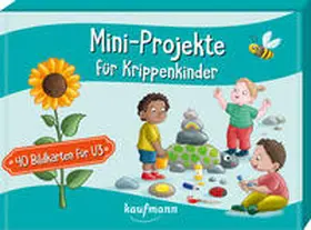 Klein |  Mini-Projekte für Krippenkinder | Buch |  Sack Fachmedien