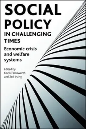 Farnsworth / Irving |  Social policy in challenging times | eBook | Sack Fachmedien