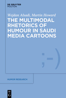 Alsadi / Howard |  The Multimodal Rhetoric of Humour in Saudi Media Cartoons | eBook | Sack Fachmedien