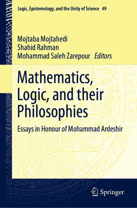 Mojtahedi / Rahman / Zarepour | Mathematics, Logic, and their Philosophies | E-Book | sack.de