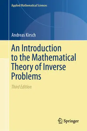 Kirsch |  An Introduction to the Mathematical Theory of Inverse Problems | eBook | Sack Fachmedien