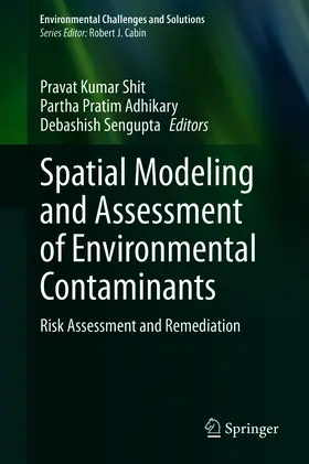 Shit / Adhikary / Sengupta |  Spatial Modeling and Assessment of Environmental Contaminants | eBook | Sack Fachmedien