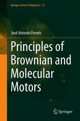 Fornés |  Principles of Brownian and Molecular Motors | eBook | Sack Fachmedien