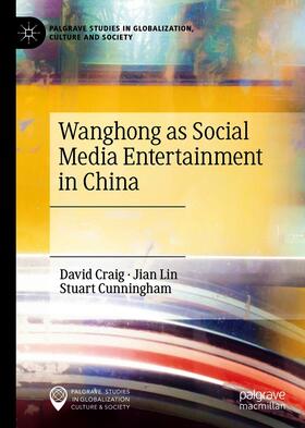 Craig / Lin / Cunningham |  Wanghong as Social Media Entertainment in China | eBook | Sack Fachmedien