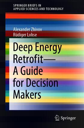 Zhivov / Lohse |  Deep Energy Retrofit—A Guide for Decision Makers | eBook | Sack Fachmedien
